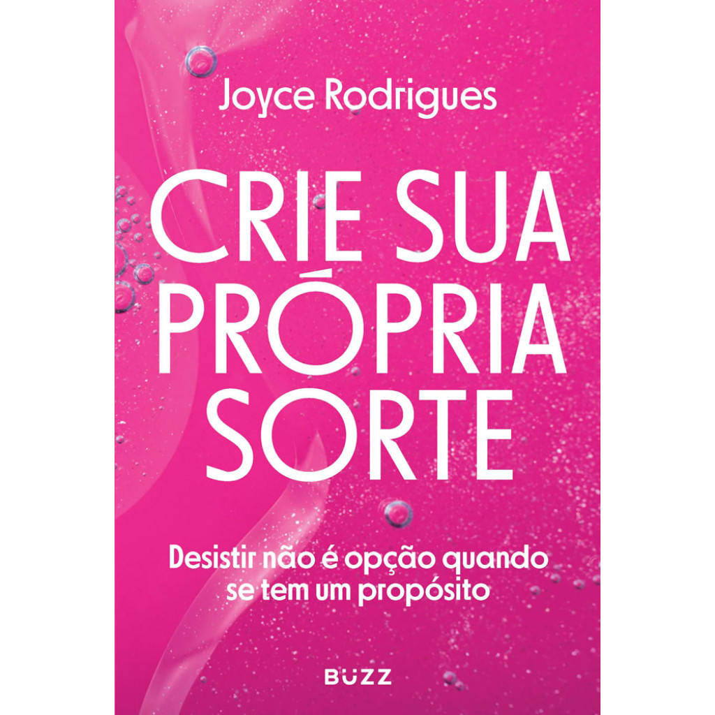 CRIE SUA PRÓPRIA SORTE DESISTIR NÃO É OPÇÃO QUANDO SE TEM UM PROPÓSITO