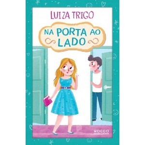 Na Porta ao Lado - Livro 2 de 3: Meus 15 anos