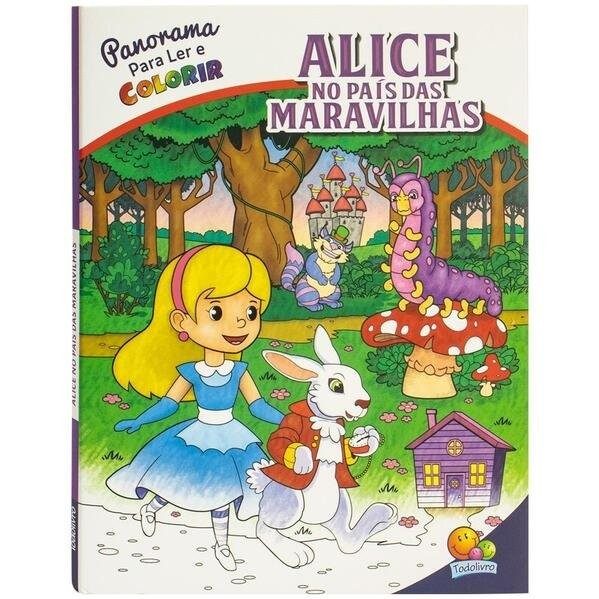 PANORAMA PARA LER E COLORIR: ALICE NO PAIS DA MARAVILH