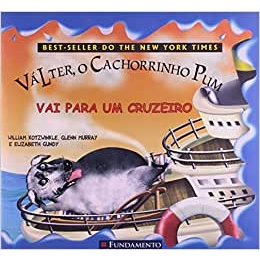 Válter, o cachorrinho pum: Vai para um cruzeiro autor William Kotzwinkle, Glenn Murray e Elizabeth Gundy