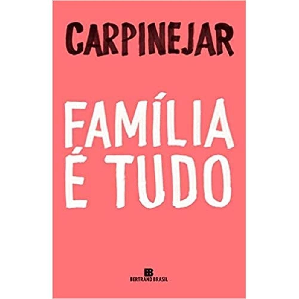 Família é Tudo - Bertrand Brasil
