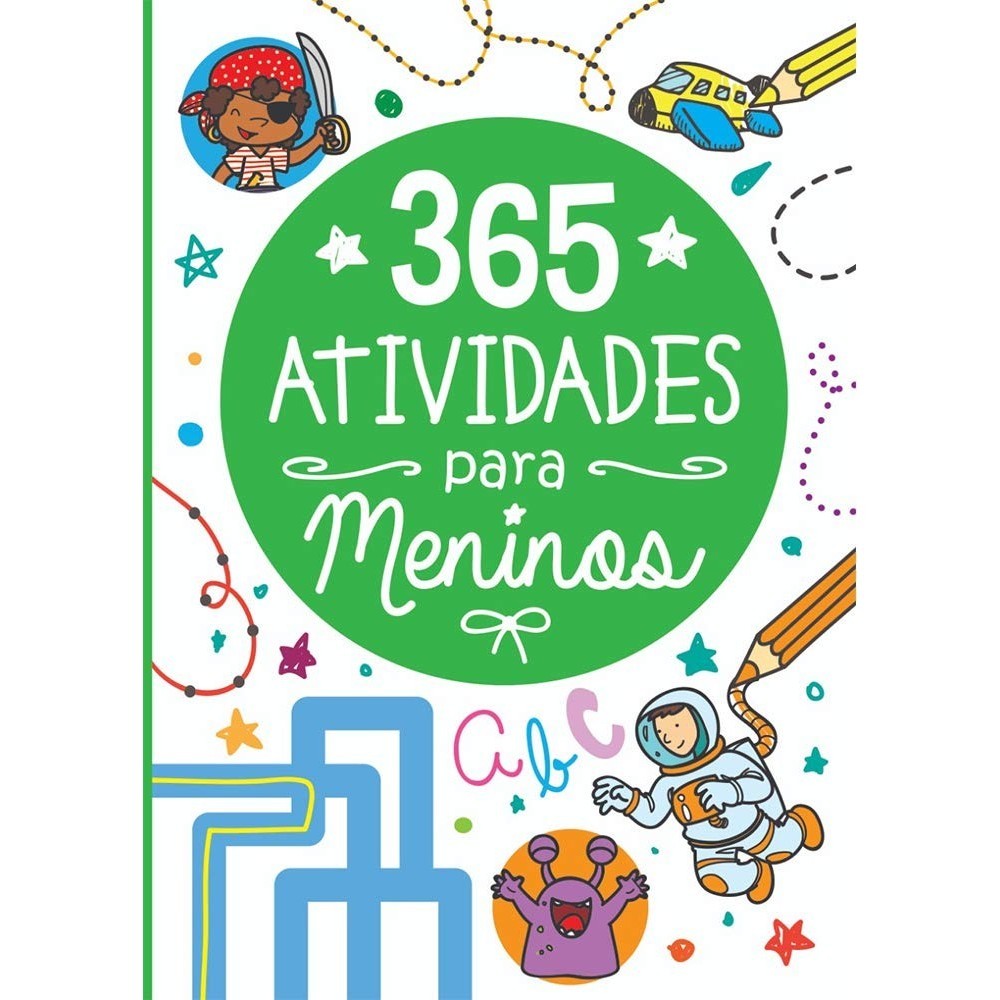 365 Atividades Para Meninos | PÉ DA LETRA