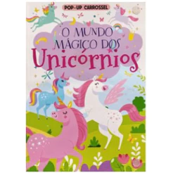 CARROSSEL O MUNDO MÁGICO DOS UNICÓRNIOS