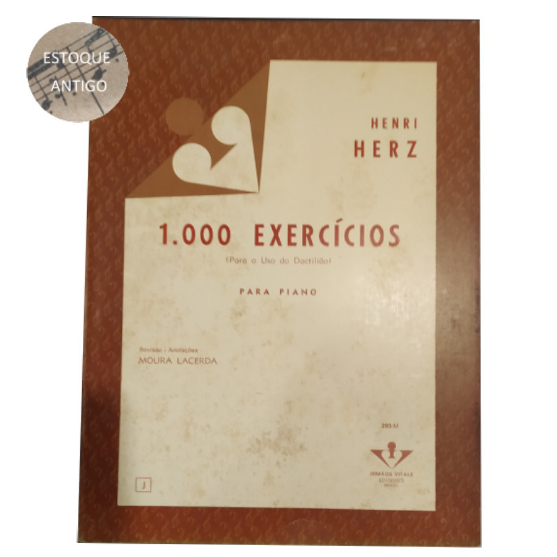 LIVRO HENRI HERZ 1.000 EXERCÍCIOS PARA O USO DO DACTILIÃO PARA PIANO REV. MOURA LACERDA (ESTOQUE ANTIGO)