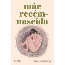 Mãe recém-nascida - Buzz Editora