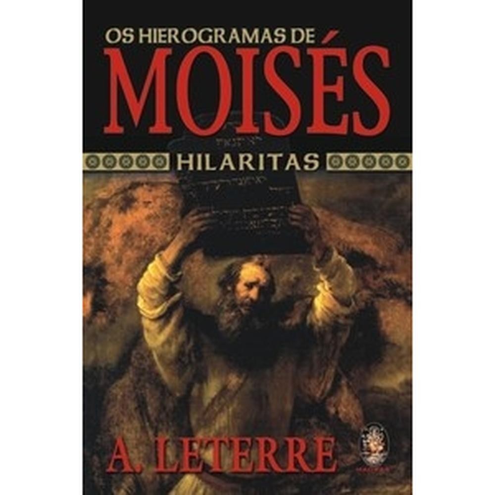 Os hierogramas de Moisés - Madras Editora