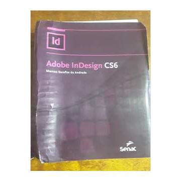 Adobe Indesign Cs6 autor Marcos Serafim de Andrade
