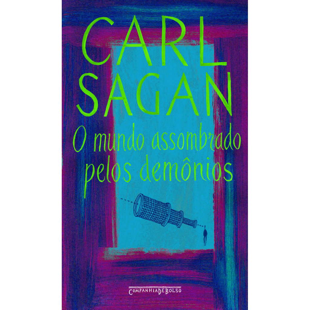 O MUNDO ASSOMBRADO PELOS DEMÔNIOS O MUNDO ASSOMBRADO PELOS DEMÔNIOS