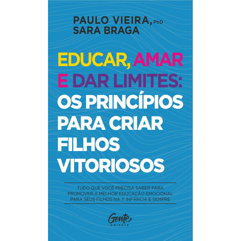 Educar, amar e dar limites os princípios para criar filhos vitoriosos tudo que você precisa saber para promover a melhor em Oferta na Shopee