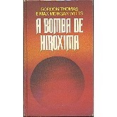 A Bomba de Hiroxima autor Gordon Thomas e Max Morgan Witts