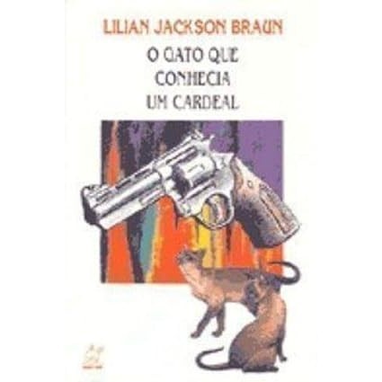 Livro: O Gato que Conhecia um Cardeal Autor: Lilian Jackson Braun (Novo, Lacrado)