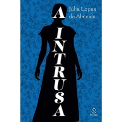 A Intrusa | Júlia Lopes de Almeida