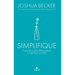 SIMPLIFIQUE 7 PRINCÍPIOS PARA DESCOMPLICAR E ORGANIZAR SUA VIDA em Oferta na Shopee