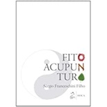Fitoacupuntura autor Sergio Francieschini Filho