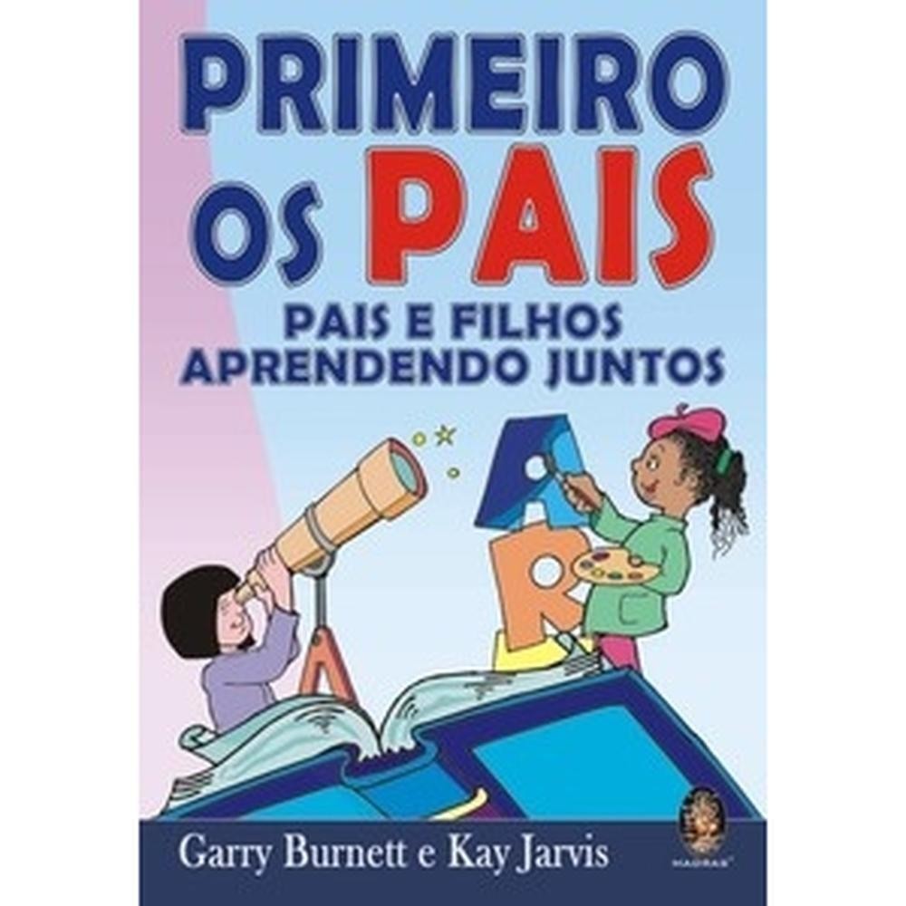 Primeiro os pais - Madras Editora