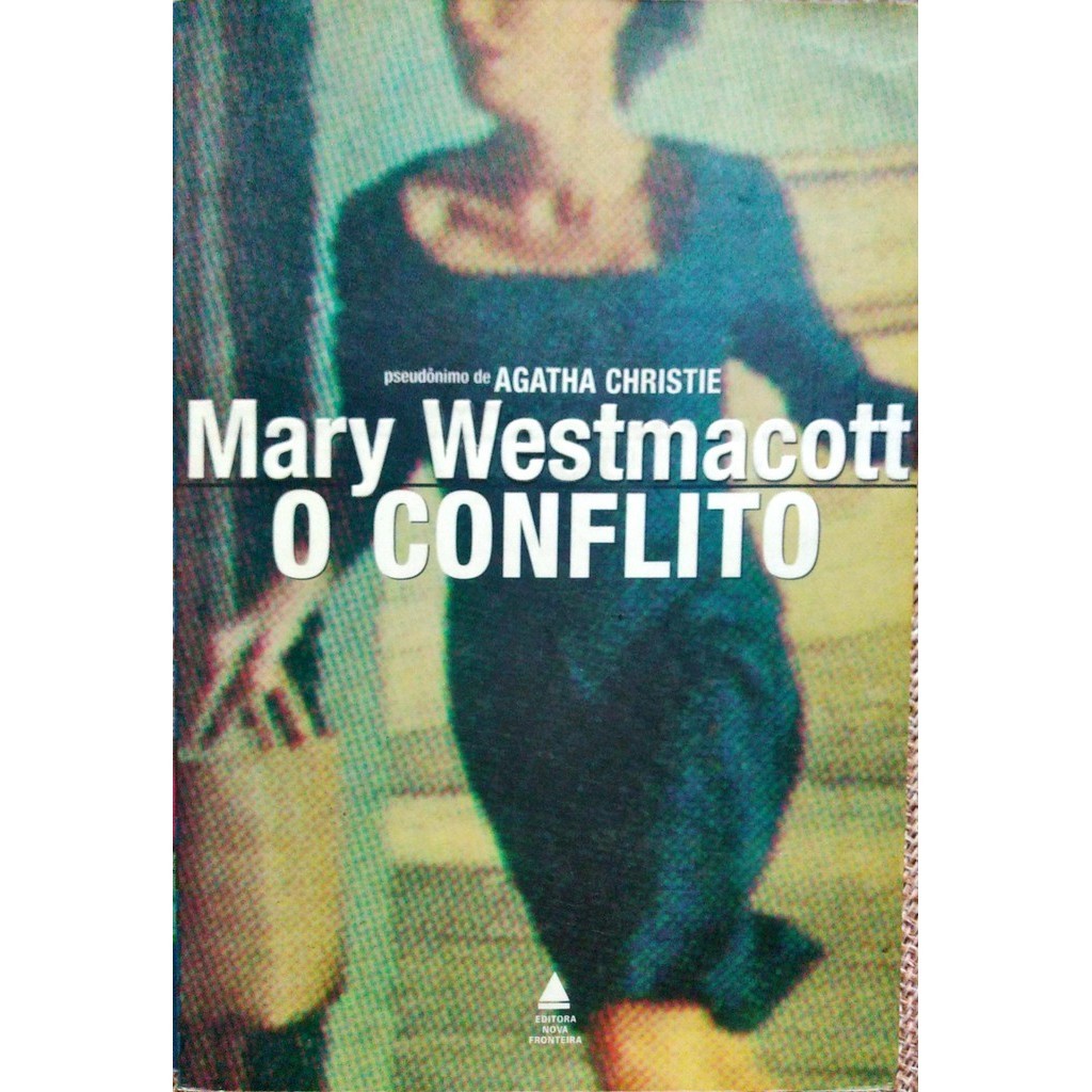 O Conflito de Mary Westmacott ( Agatha Christie ) 6591930