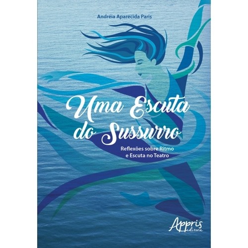 Uma escuta do sussurro autor Andréia Aparecida Paris