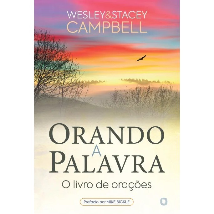 Orando a Palavra | Wesley e Stacey Campell