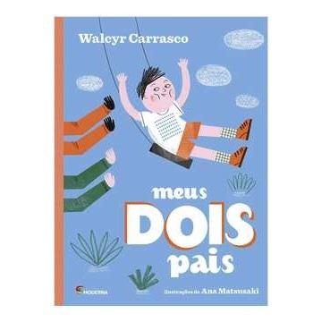 Meus Dois Pais autor Walcyr Carrasco