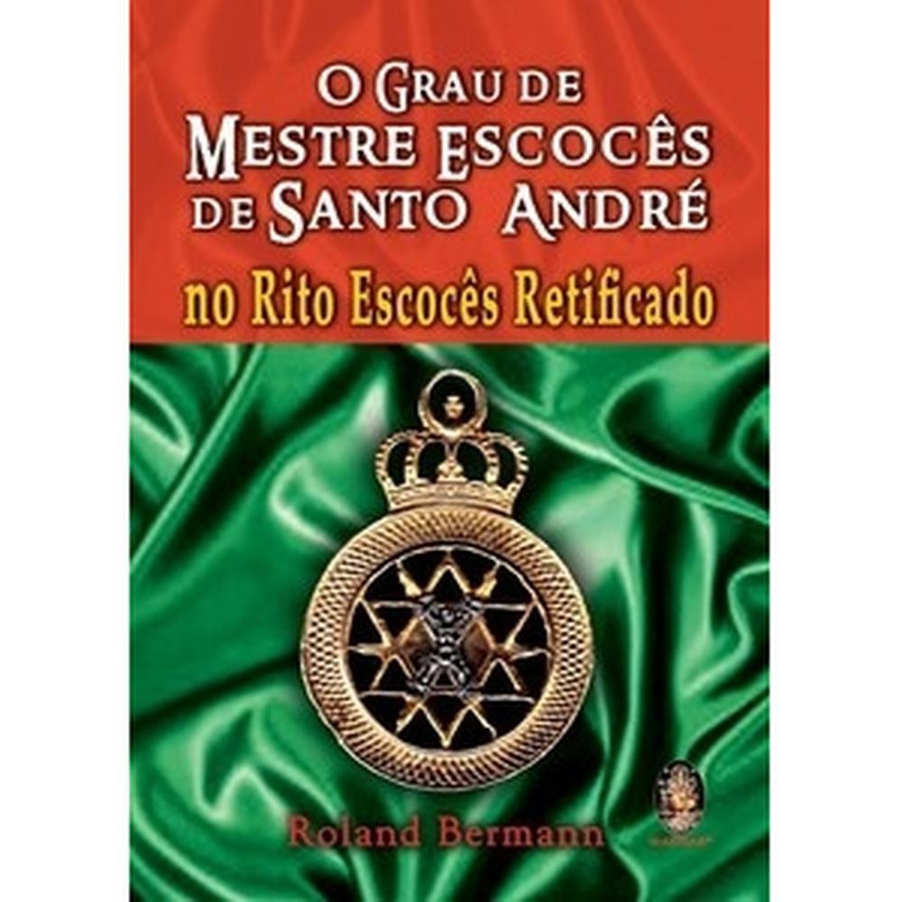 Grau de mestre escocês de Santo André no rito escocês retificado