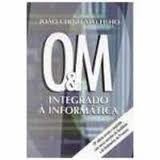 O&m Integrado à Informática autor João Chinelato Filho