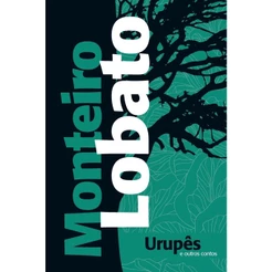 Urupês e outros contos | Monteiro Lobato
