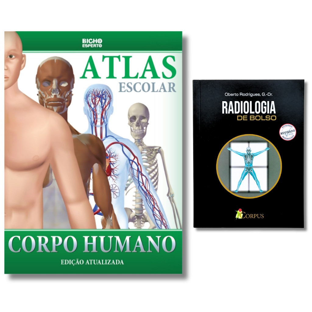 Radiologia Técnicas Básicas + Atlas Escolar do Corpo Humano