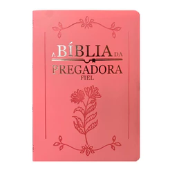 Bíblia da Pregadora Fiel | Full Color | ARC | Capa Luxo Rosa