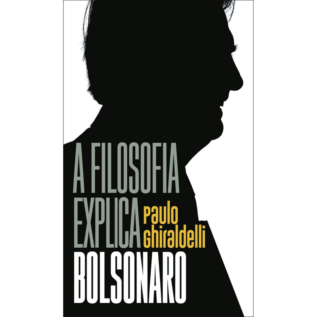 A FILOSOFIA EXPLICA BOLSONARO
