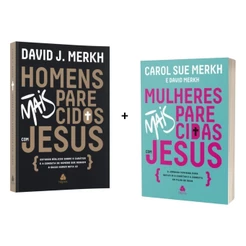 Kit 2 Livros | Homens Mais Parecidos com Jesus + Mulheres Mais Parecidas com Jesus | Editora Hagnos