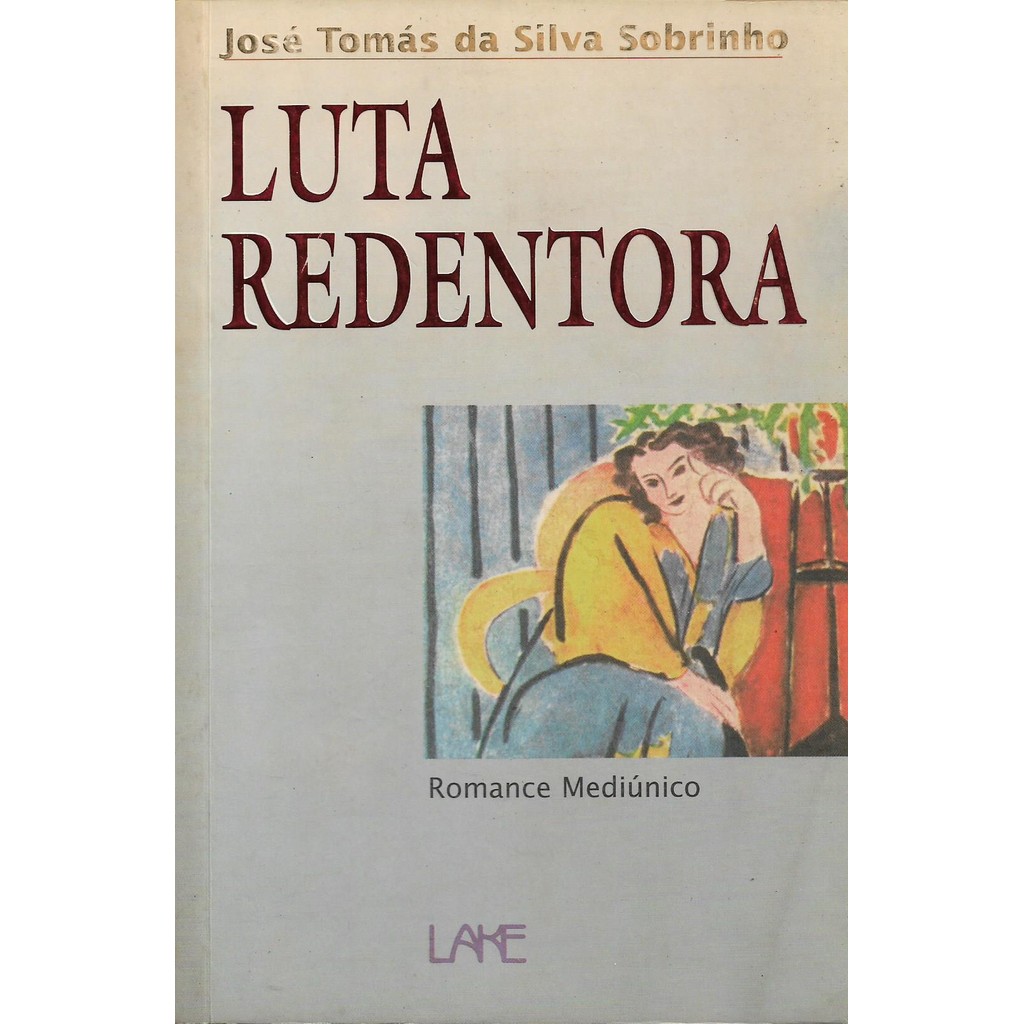 Luta Redentora de José Tomás da Silva Sobrinho 7240790