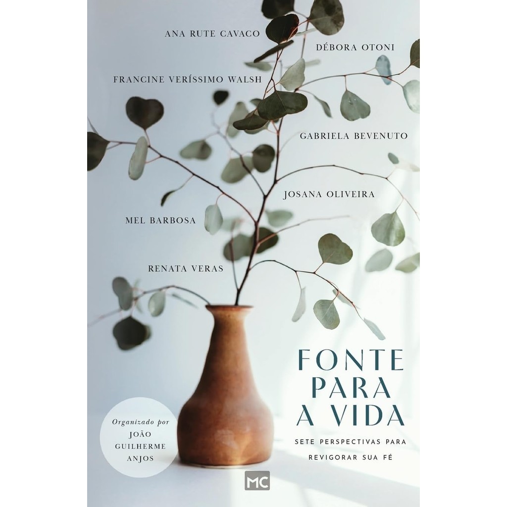 Fonte para a Vida: Sete Perspectivas para Revigorar sua Fé