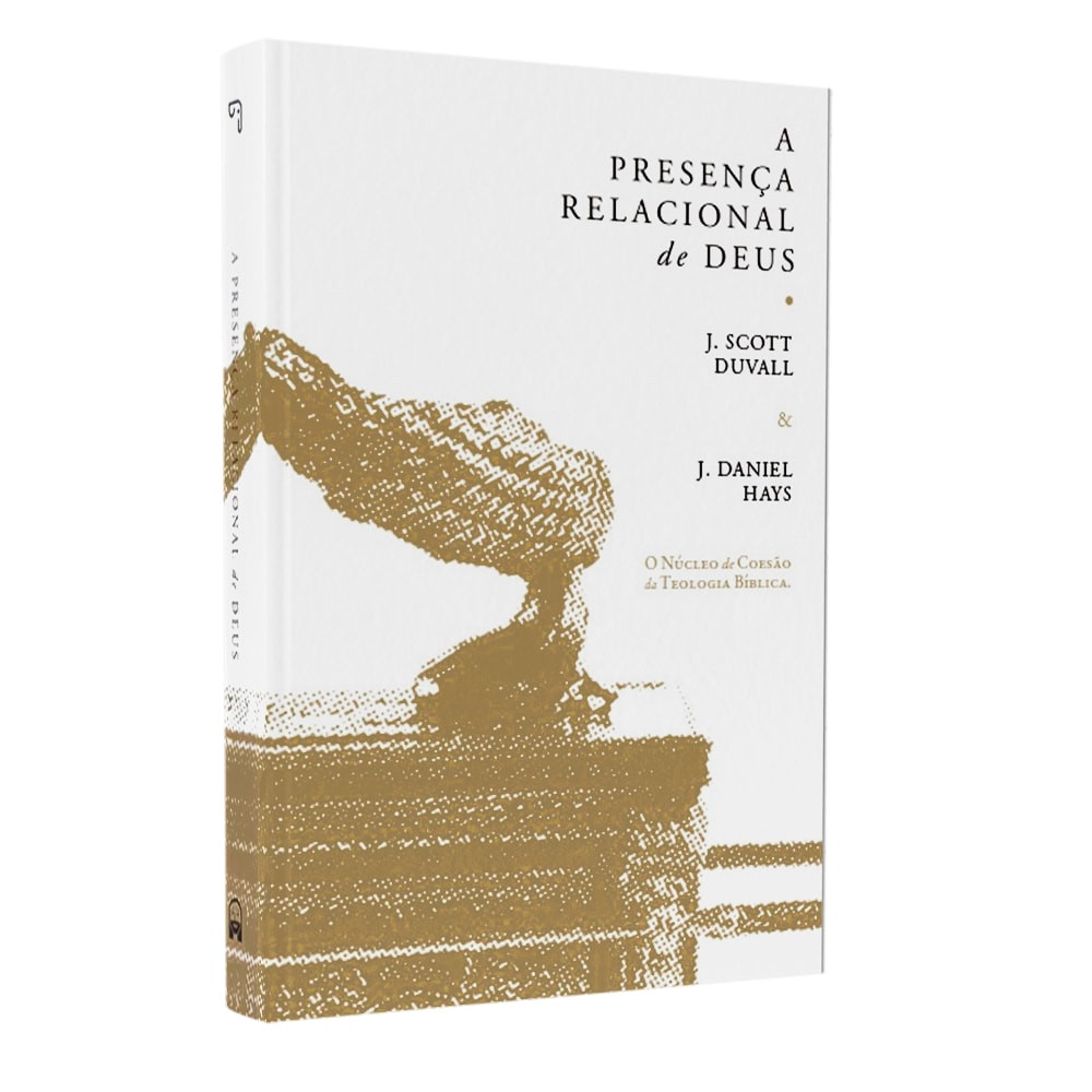 A Presença Relacional de Deus | J. Scott Duvall | J. Daniel Hays em Oferta na Shopee