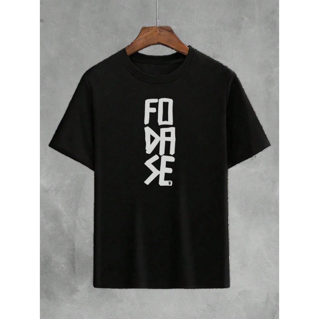 Camiseta Camisa Masculina Estampada FODASE Unissex Algodão Moda 2025 2026