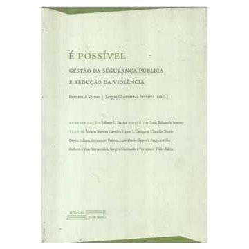 É Possivel - Gestão da Segurança Pública e Redução de Fernando Veloso; Sergio Guimaraes Ferreira 6575955