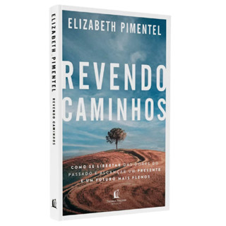 Livro Revendo Caminhos | Elizabeth Pimentel | Thomas Nelson em Oferta na Shopee