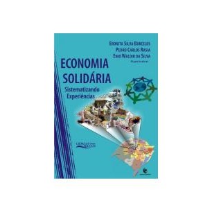 Economia Solidaria - Sistematizando Experiencias de Eronite Silva Barcelos E Outros 7215494