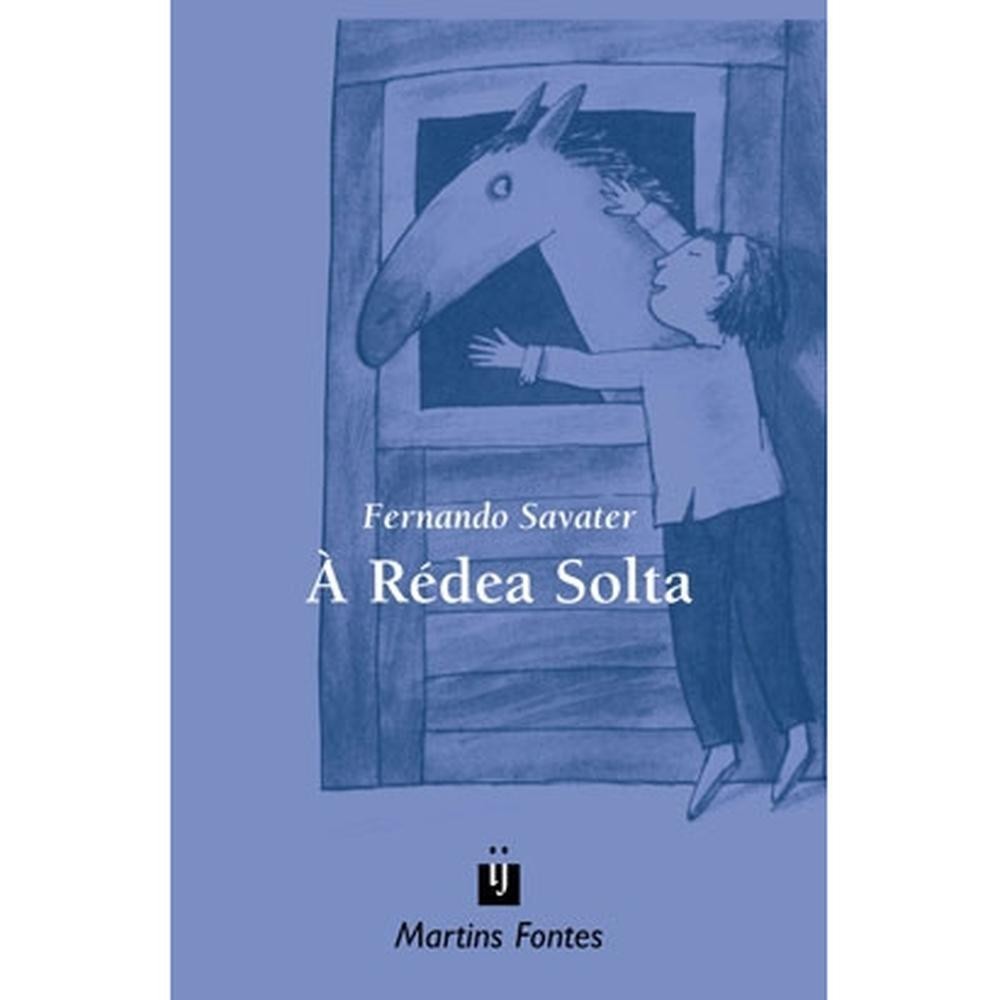 A rédea solta - WMF Martins Fontes