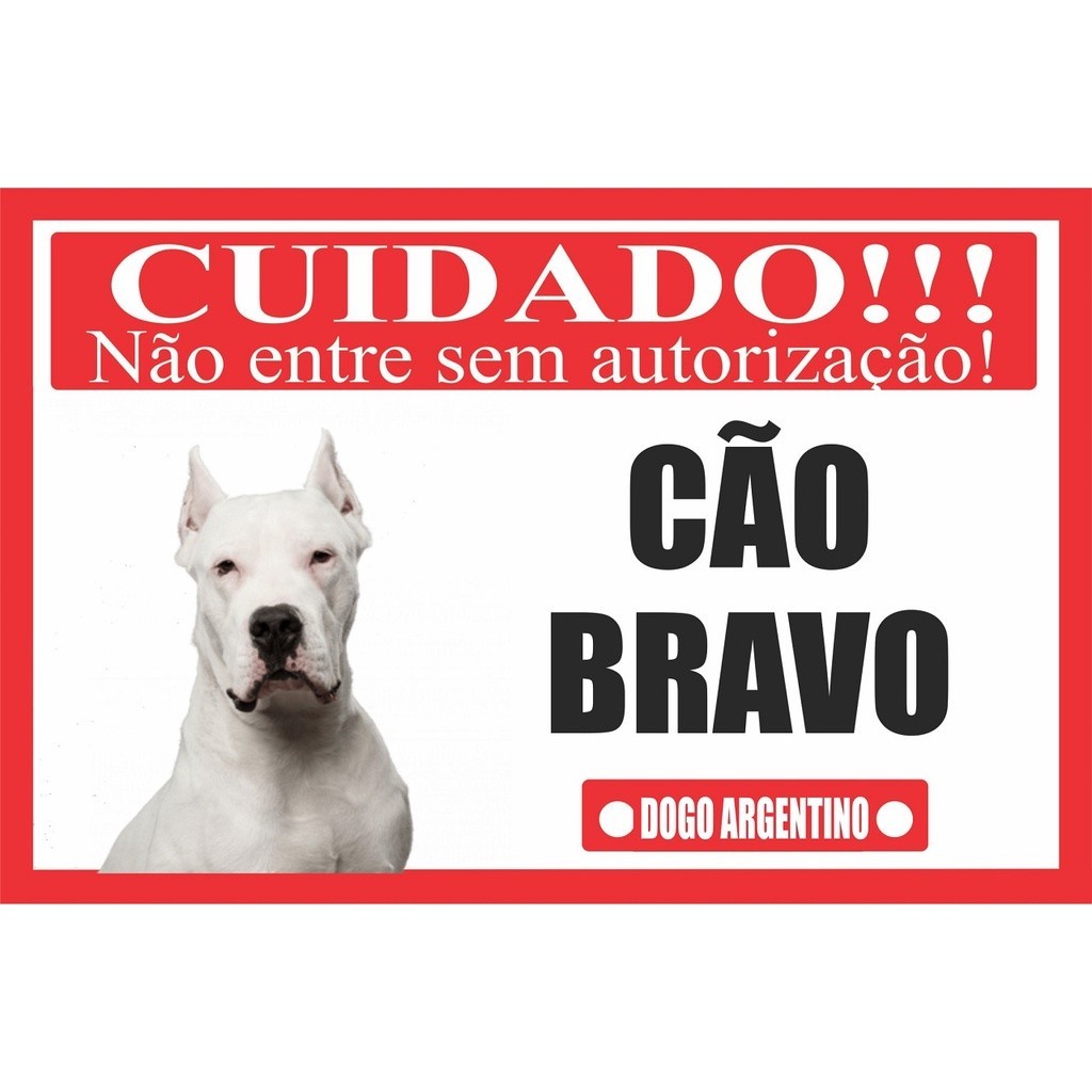 Placa Cuidado Cão Bravo Dogo Argentino - Aviso Claro e Eficaz para Sua Propriedade