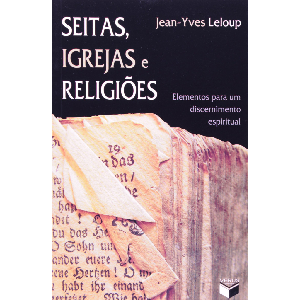 Seitas, igrejas e religiões; Elementos para um discernimento espiritual