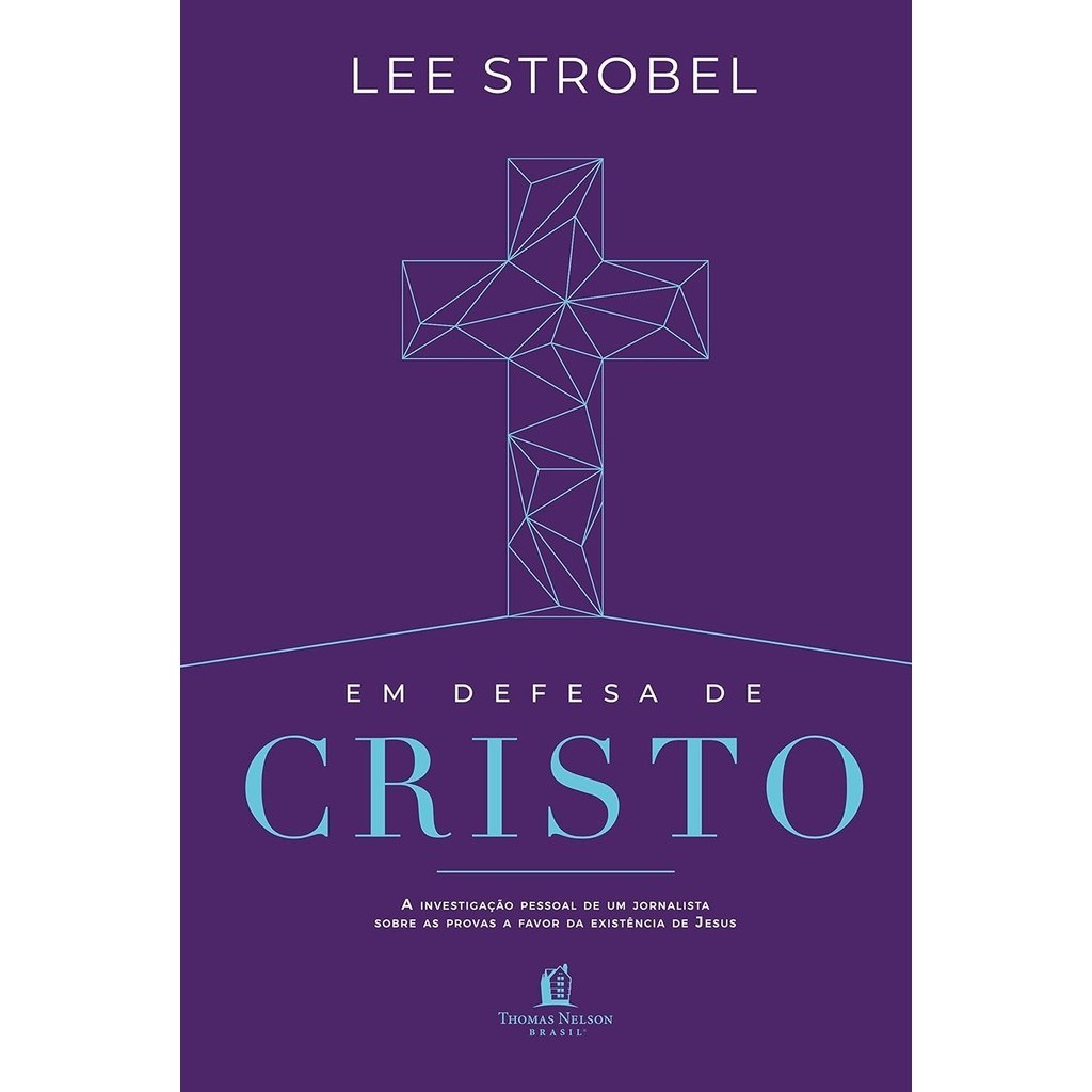 Em Defesa De Cristo | a investigação pessoal de um jornalista sobre as provas a favor da existência de Jesus em Oferta na Shopee
