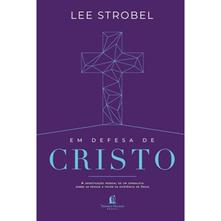 Em Defesa De Cristo | a investigação pessoal de um jornalista sobre as provas a favor da existência de Jesus em Oferta na Shopee