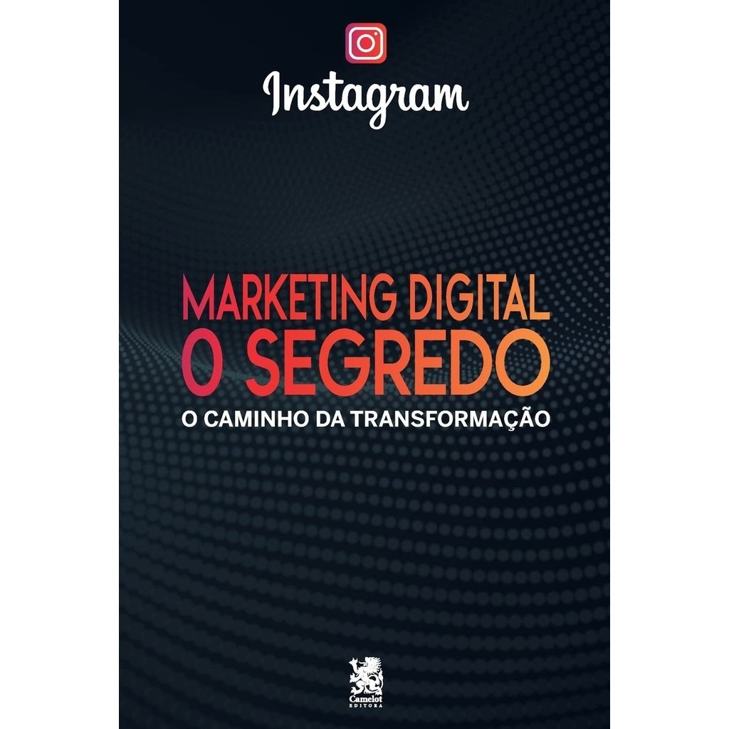 Livro Marketing Digital O Segredo: Instagram