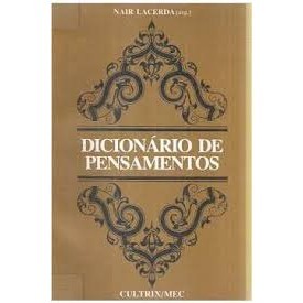 DICIONÁRIO DE PENSAMENTOS autor ORG. NAIR LACERDA