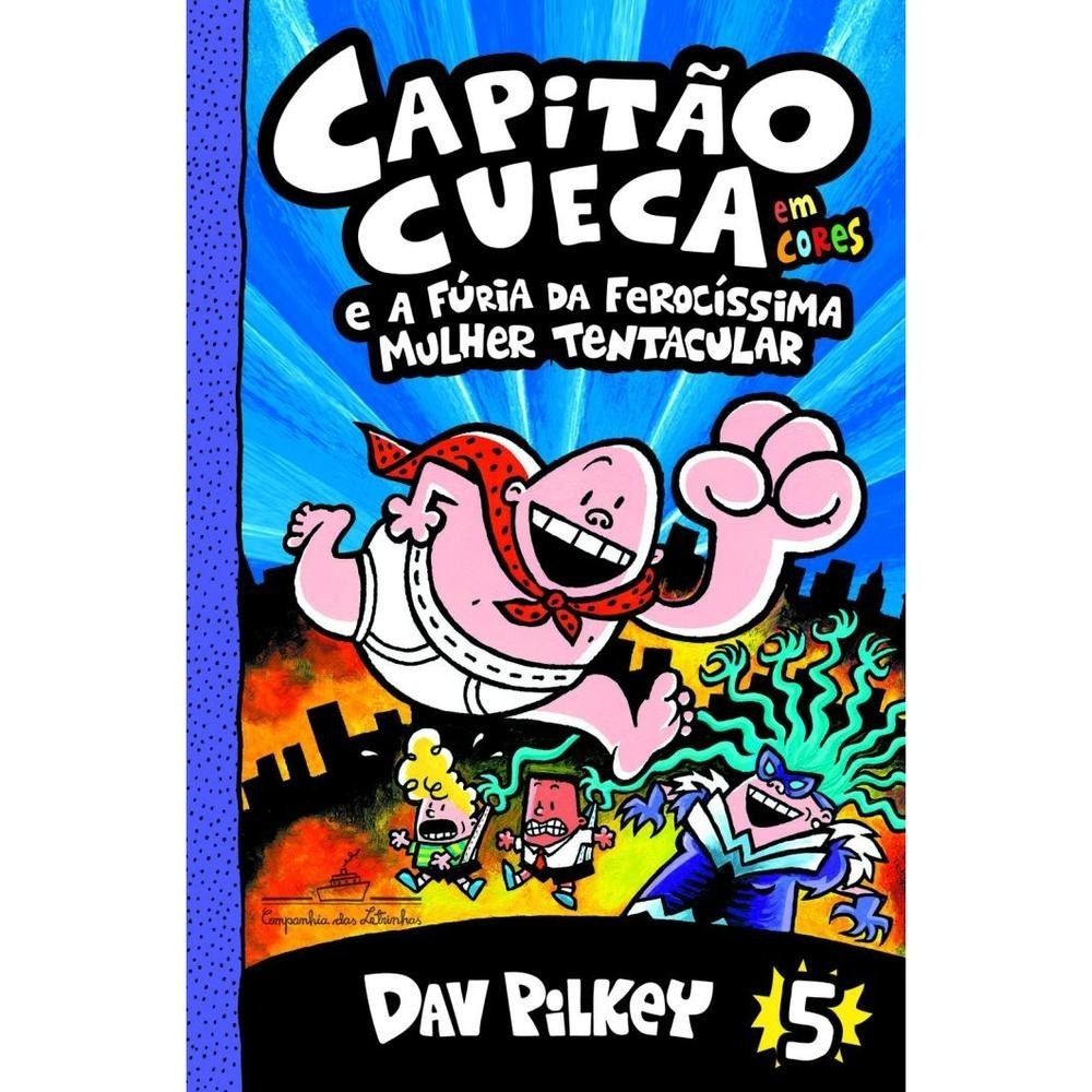 Capitão Cueca e a fúria da ferocíssima Mulher Tentacular - Em cores! em Oferta na Shopee