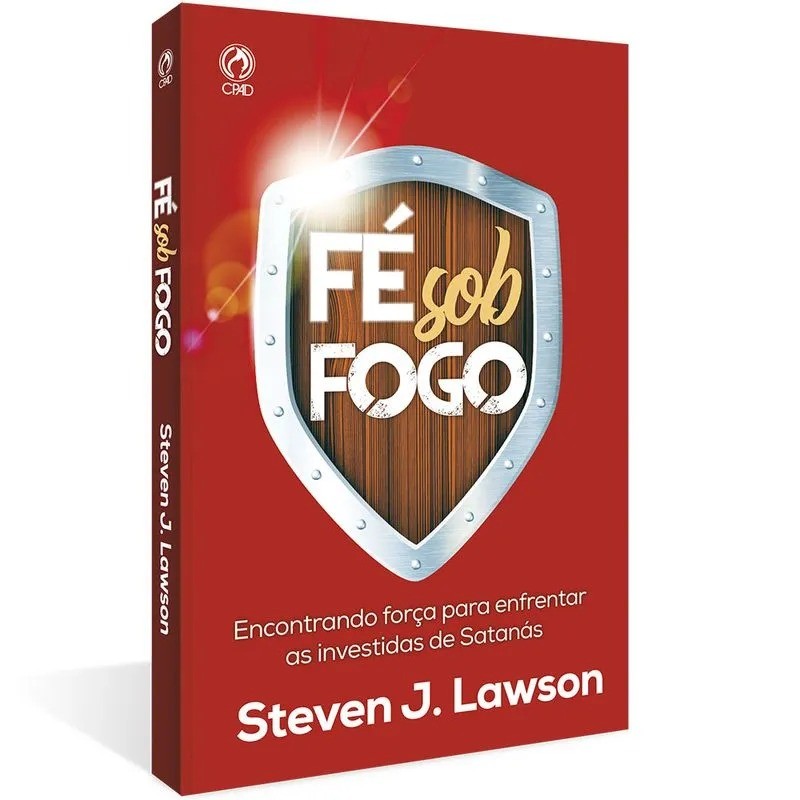 Fé sob Fogo | Steven J. Lawson em Oferta na Shopee
