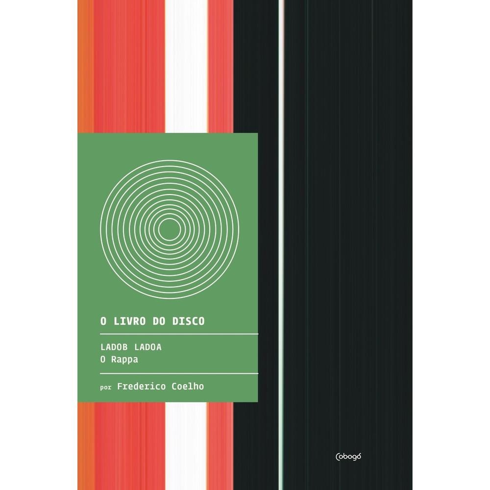 LadoB LadoA - O Rappa - Editora Cobogó