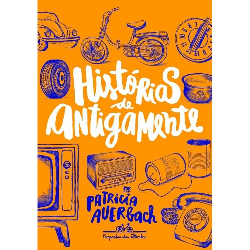 Histórias de antigamente - Companhia das Letrinhas em Oferta na Shopee