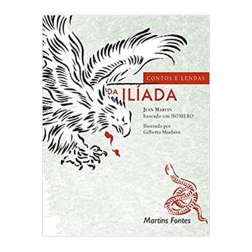Jean Martin - Contos e Lendas da Iliada