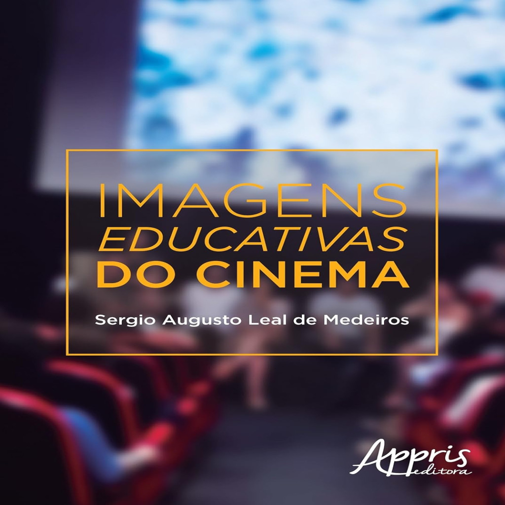 Imagens educativas do cinema autor Sergio Augusto Leal de Medeiros